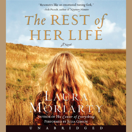 The Rest of Her Life, Laura Moriarty