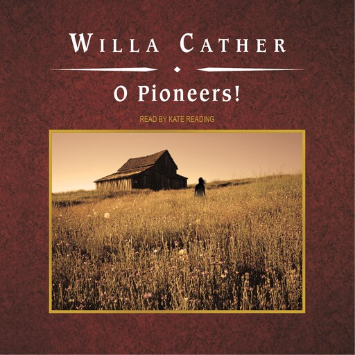O Pioneers!, Willa Cather
