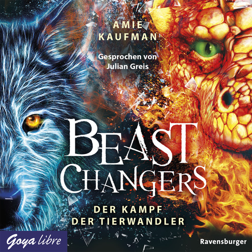 Beast Changers. Der Kampf der Tierwandler [Band 3 (Ungekürzt)], Amie Kaufman