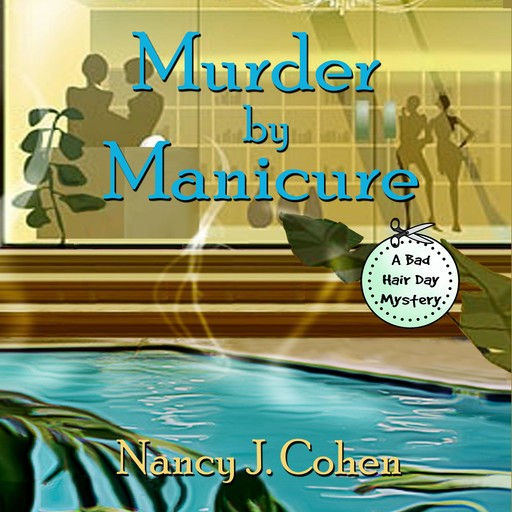 Murder by Manicure, Nancy Cohen