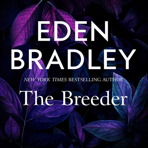 The Breeder, Eden Bradley