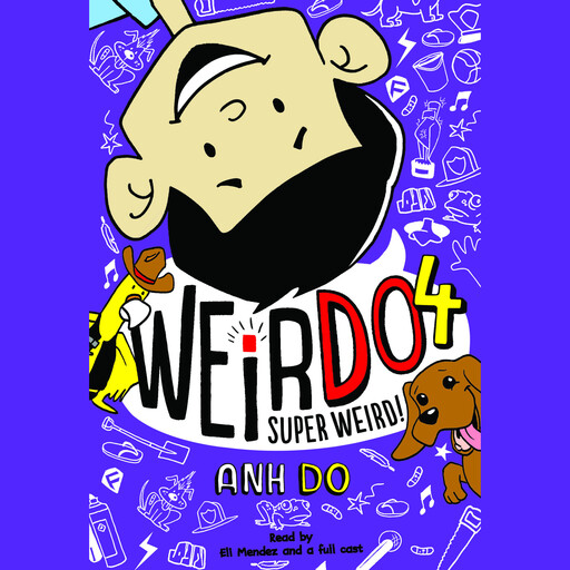 Super Weird! (WeirDo #4), Anh Do