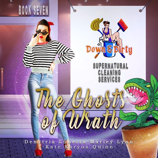 The Ghosts of Wrath, Kate Karyus Quinn, Demitria Lunetta, Marley Lynn