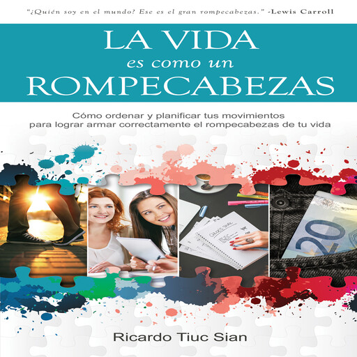 La Vida Es Como Un Rompecabezas, Ricardo Tiuc Sian