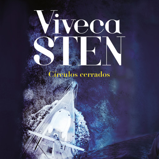 Círculos cerrados, Viveca Sten