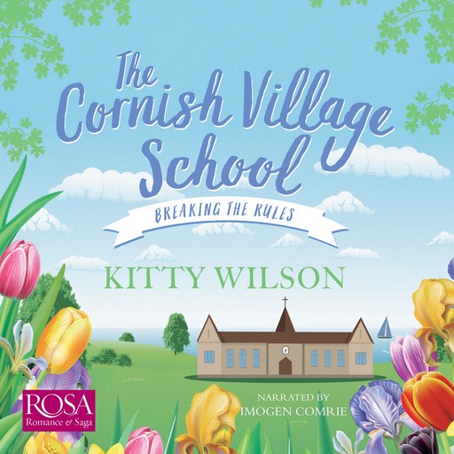 The Cornish Village School: Breaking the Rules, Kitty Wilson