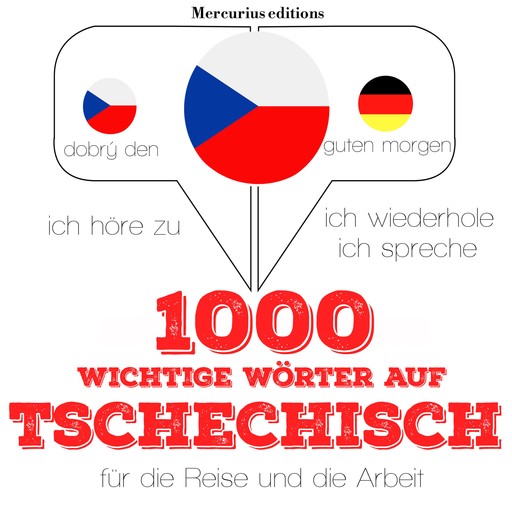1000 wichtige Wörter auf Tschechisch für die Reise und die Arbeit, JM Gardner