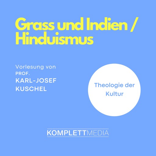 Grass und Indien / Hinduismus, Karl-Josef Kuschel