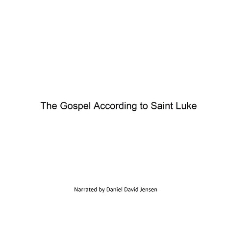 The Gospel According to Saint Luke, AV, KJV