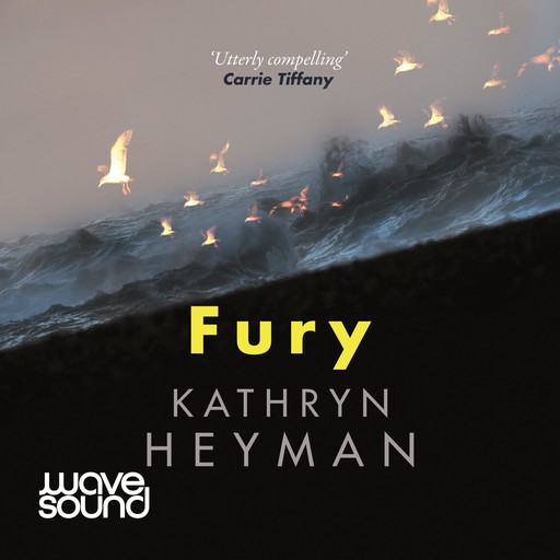 Fury, Kathryn Heyman