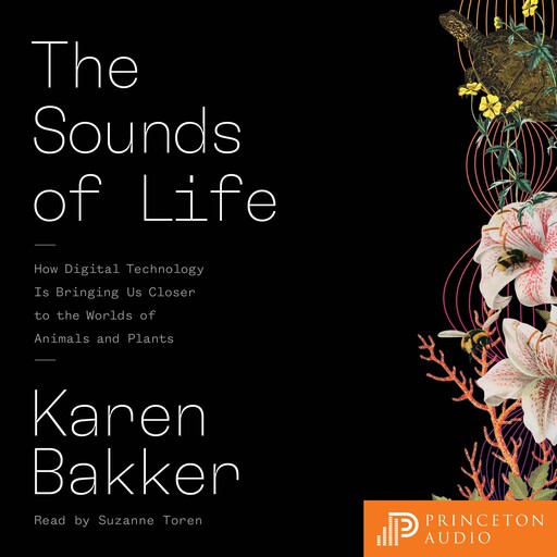 The Sounds of Life, Karen Bakker