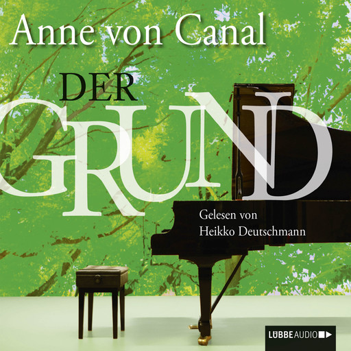 Der Grund, Anne von Canal