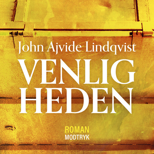 Venligheden, John Ajvide Lindqvist