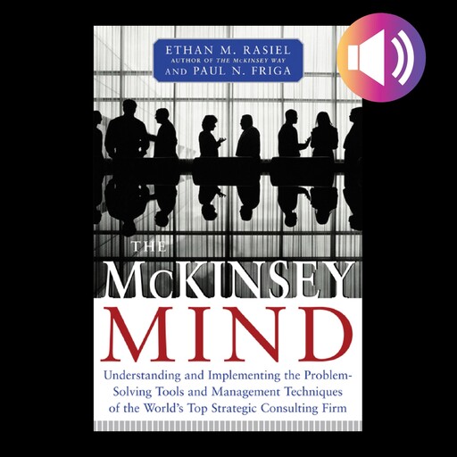McKinsey Mind, Ethan Rasiel, Paul N. Friga