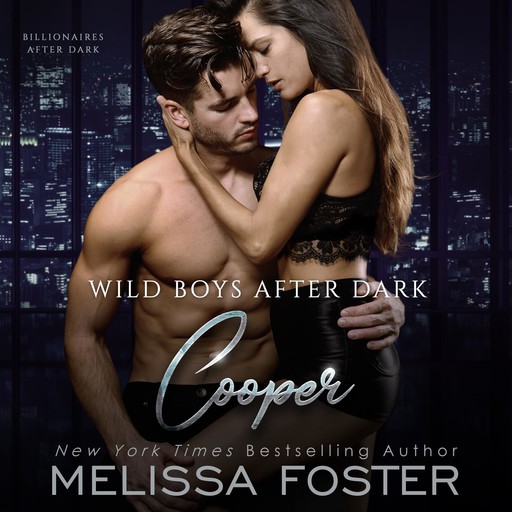 Wild Boys After Dark: Cooper, Melissa Foster