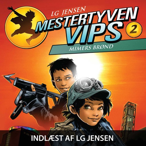 Mestertyven VIPS #2: Mimers brønd, LG Jensen