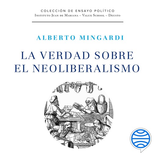 La verdad sobre el neoliberalismo, Alberto Mingardi