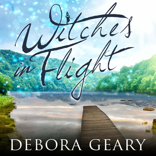 Witches in Flight, Debora Geary