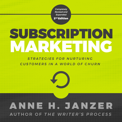 Subscription Marketing, Anne Janzer