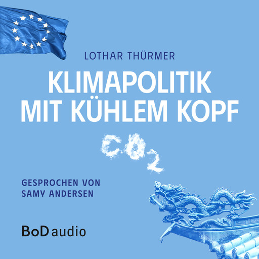 Klimapolitik mit kühlem Kopf (Ungekürzt), Lothar Thürmer