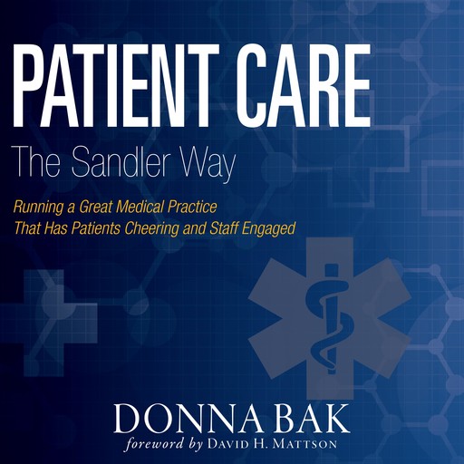 Patient Care The Sandler Way, Donna Bak