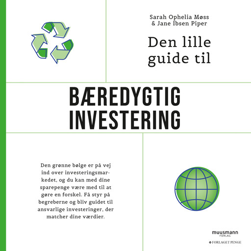 Den lille guide til bæredygtig investering, Jane Ibsen Piper, Sarah Ophelia Møss