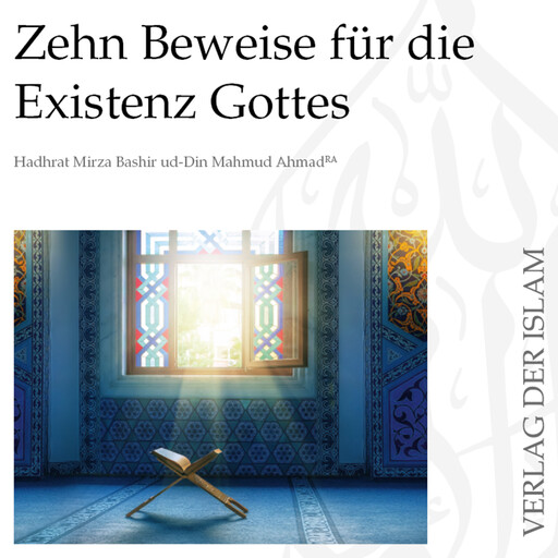 Zehn Beweise für die Existenz Gottes, Hadhrat Mirza Bashir ud-Din Mahmud Ahmad