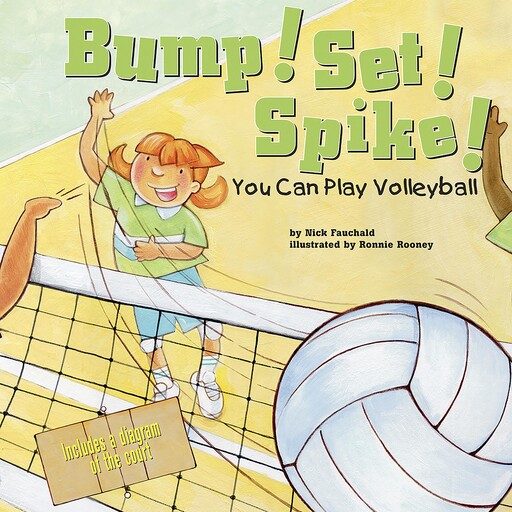 Bump! Set! Spike!, Nick Fauchald