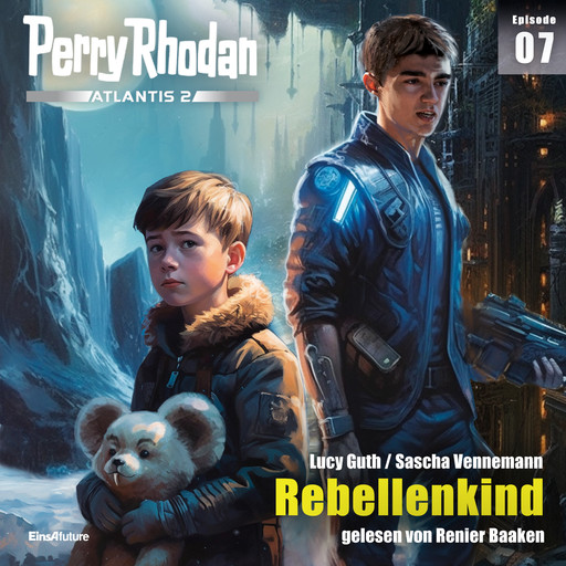 Perry Rhodan Atlantis 2 Episode 07: Rebellenkind, Sascha Vennemann, Lucy Guth