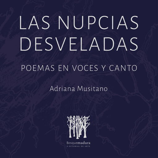 Las Nupcias desveladas, Adriana Musitano