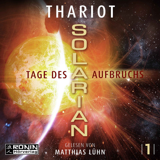 Tage des Aufbruchs - Solarian, Band 1 (ungekürzt), Thariot