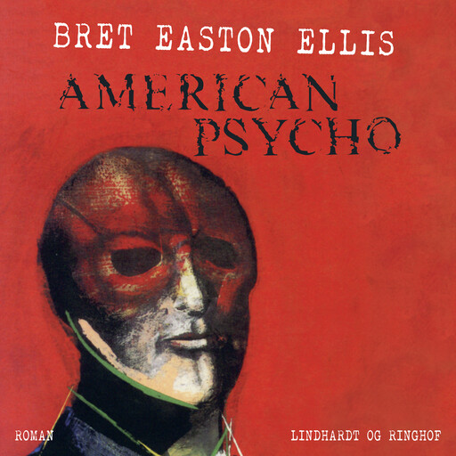 American Psycho, Bret Easton Ellis