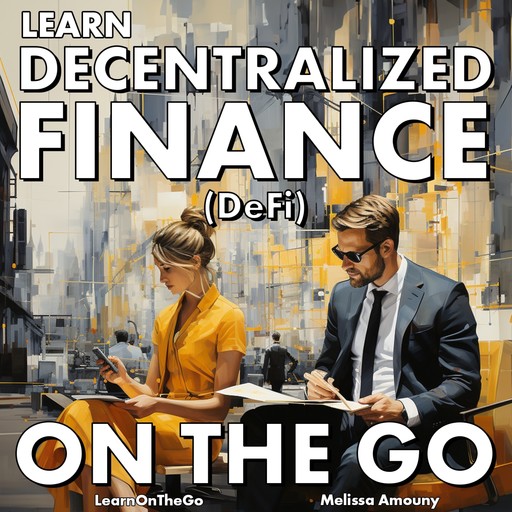 Learn Decentralized Finance On The Go, LearnOnTheGo. io, Mammoth Interactive, Melissa Amouny