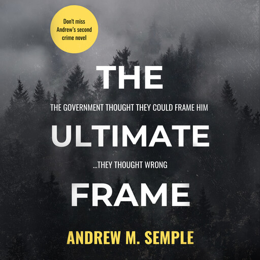 The Ultimate Frame, Andrew M. Semple