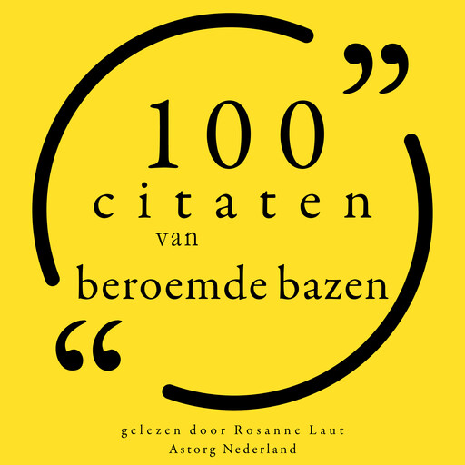 100 citaten van beroemde bazen, Various