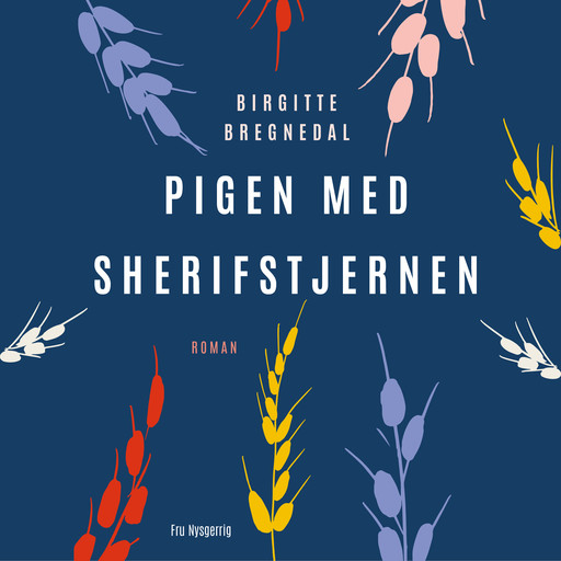 Pigen med sherifstjernen, Birgitte Bregnedal