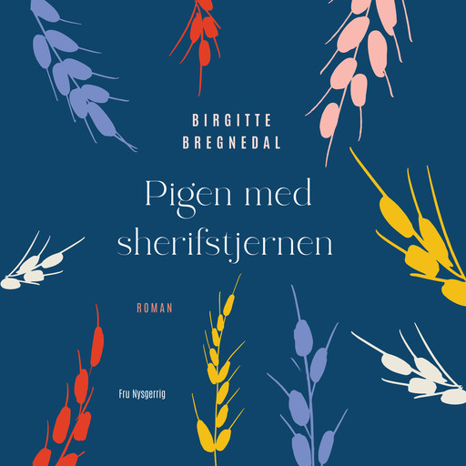 Pigen med sherifstjernen, Birgitte Bregnedal