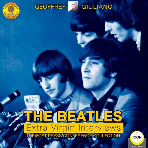The Beatles Extra Virgin Interviews - The Lost Press Conference Collection, Geoffrey Giuliano