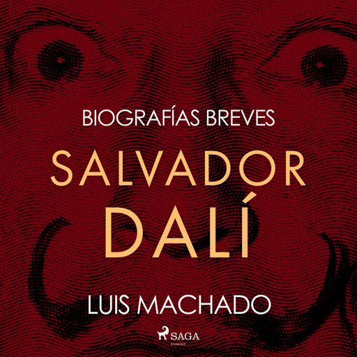 Biografías breves - Salvador Dalí, Luis Machado