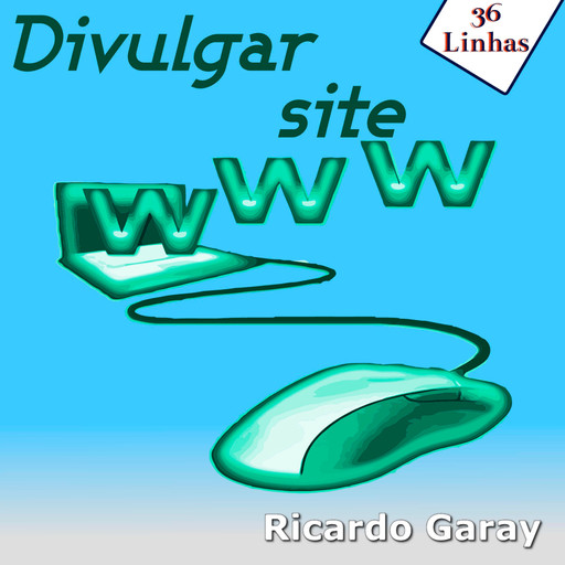 Divulgar site, Ricardo Garay
