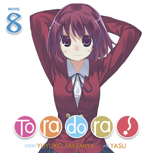 Toradora! (Light Novel) Vol. 8, Yuyuko Takemiya, Yasu