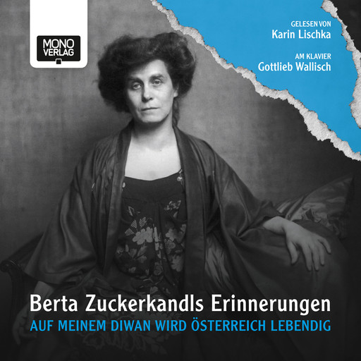 Auf meinem Diwan wird Österreich lebendig, Berta Zuckerkandl