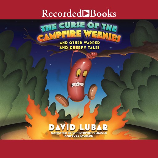 The Curse of the Campfire Weenies, David Lubar