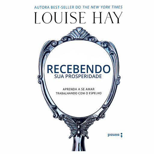 Recebendo sua prosperidade, Louise Hay