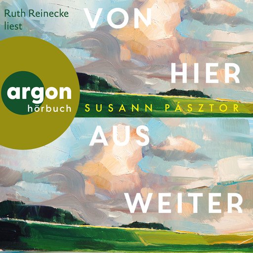 Von hier aus weiter (Ungekürzte Lesung), Susann Pasztor