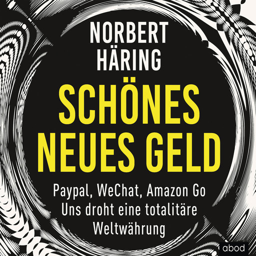 Schönes neues Geld, Norbert Häring