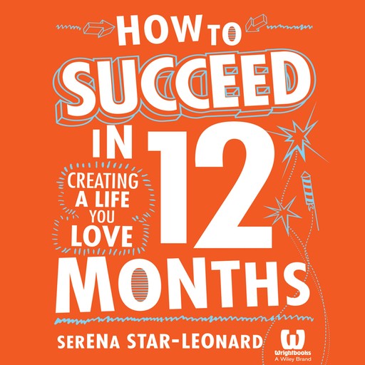How to Succeed in 12 Months, Serena Star-Leonard