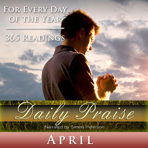 Daily Praise: April, Simon Peterson