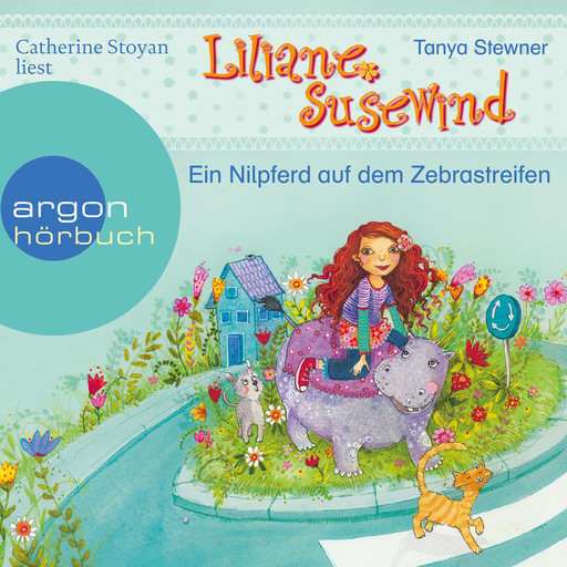 Ein Nilpferd auf dem Zebrastreifen - Liliane Susewind (Ungekürzte Lesung mit Musik), Tanya Stewner