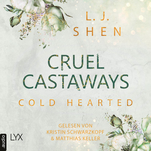 Cold-Hearted - Cruel Castaways, Teil 3 (Ungekürzt), L.J. Shen